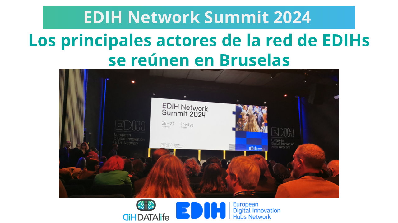 DATAlife asiste a la segunda edición del EDIH Network Summit