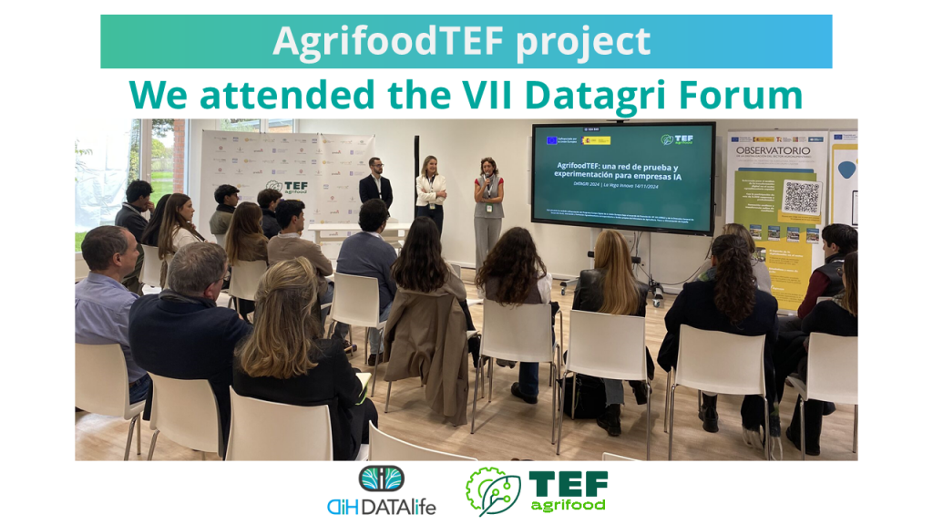 DATAlife attends the Datagri Forum with the agrifoodTEF Spain team