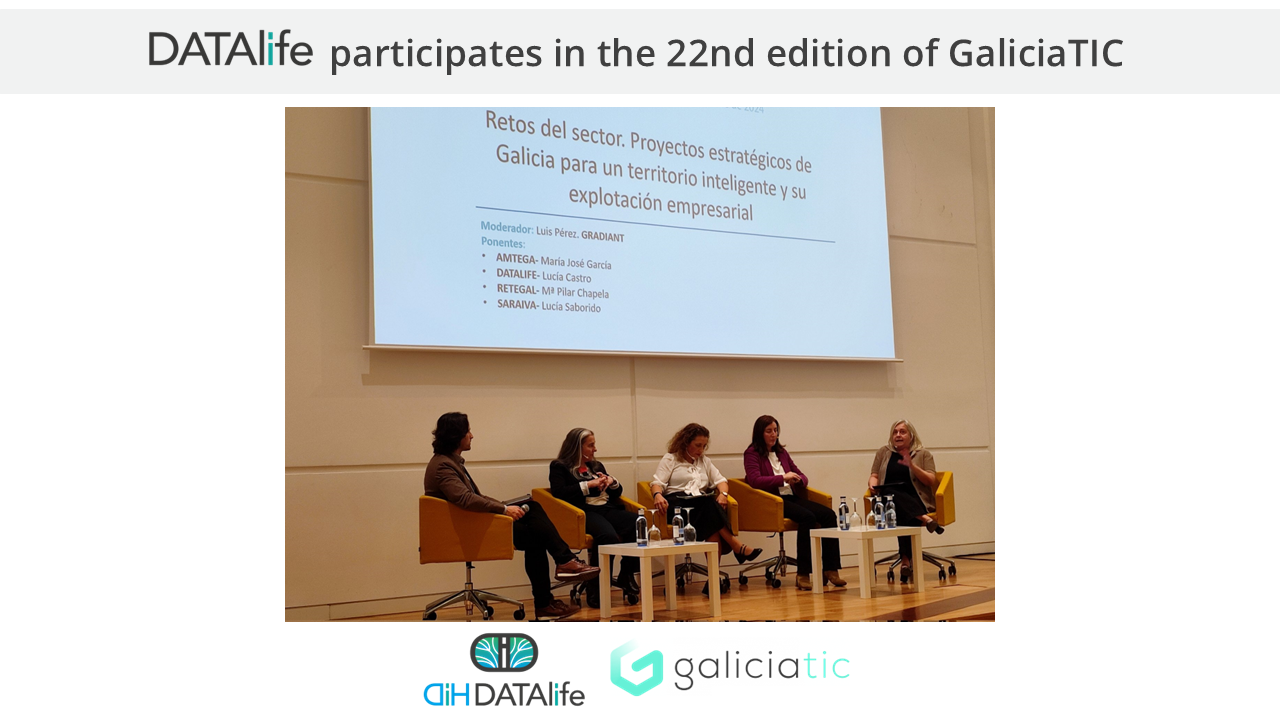 DATAlife participates in the 22nd edition of GaliciaTIC